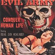 Evil Army (USA) : Conquer Human Life